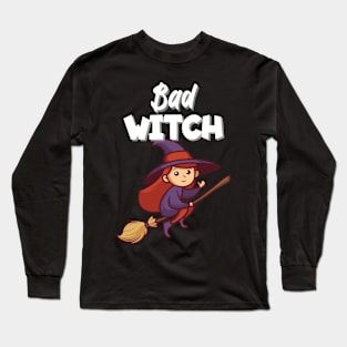 Bad witch Long Sleeve T-Shirt